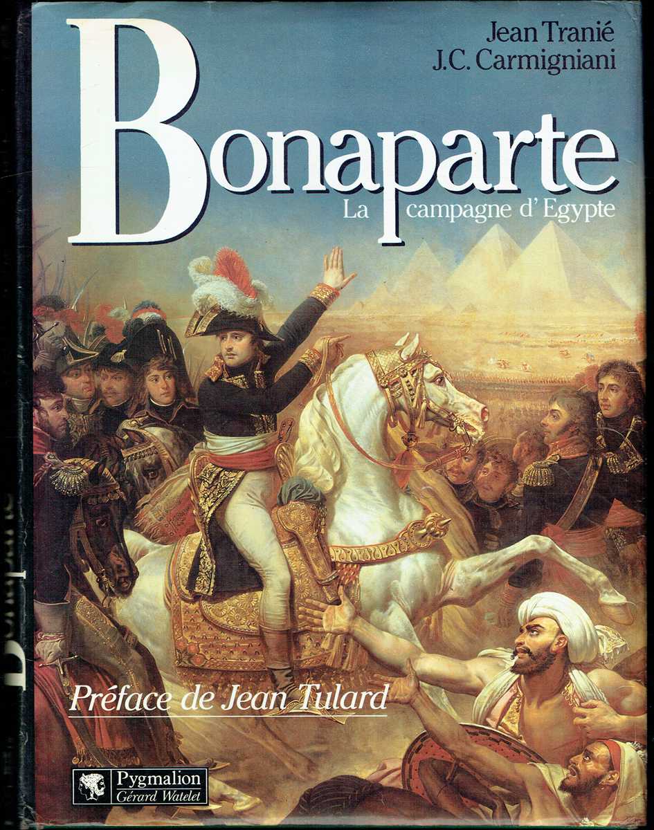 Image for BONAPARTE : LAS CAMPAGNE D'EGYPTE (FRENCH TEXT) BONAPARTE : LAS CAMPAGNE D'EGYPTE (FRENCH TEXT)