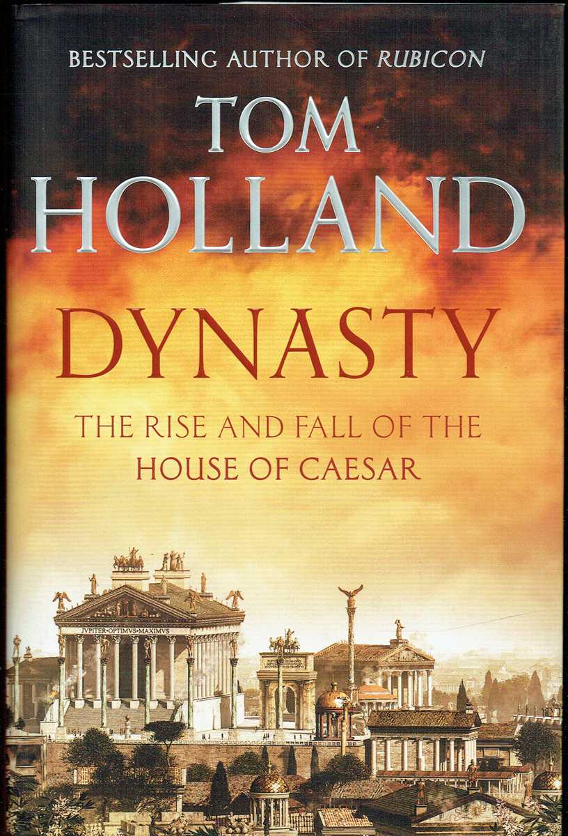 Image for DYNASTY : THE RISE AND FALL OF THE HOUSE OF CAESAR DYNASTY : THE RISE AND FALL OF THE HOUSE OF CAESAR