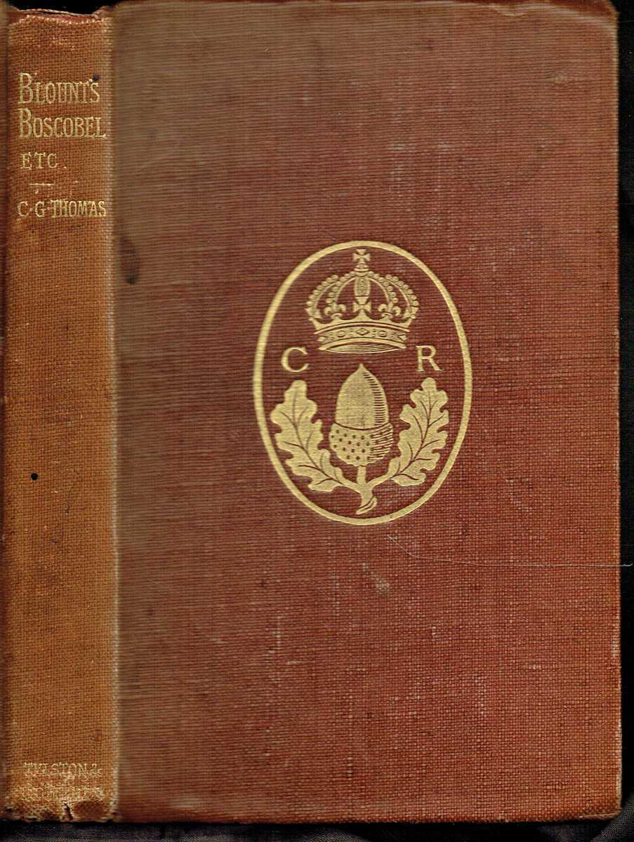 BOSCOBEL, OR THE HISTORY OF THE MOST MIRACULOUS PRESERVATION OF KING CHARLES II. AFTER THE BATTLE OF WORCESTER, SEPTEMBER THE THIRD, 1651
