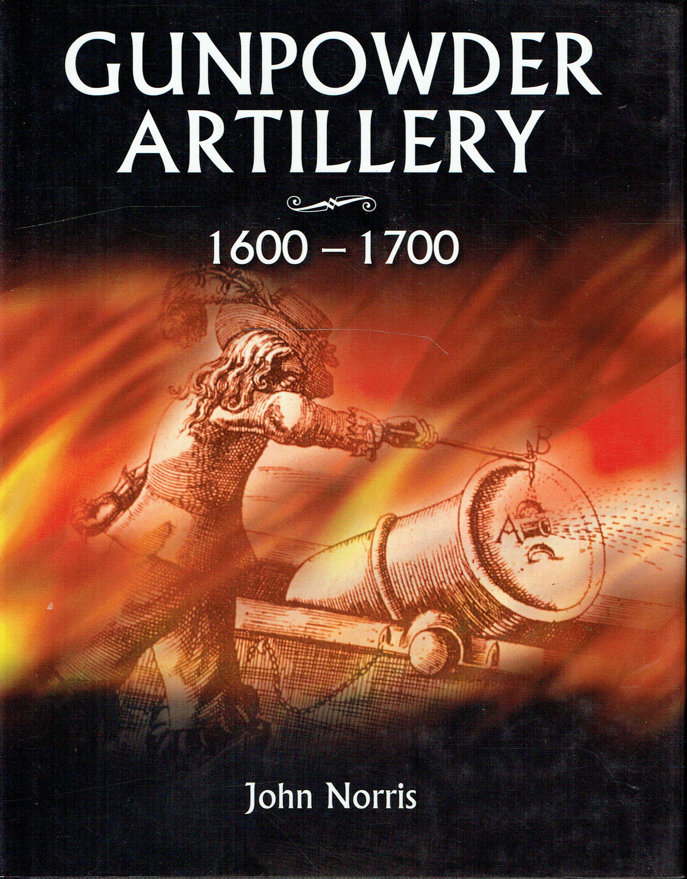 GUNPOWDER ARTILLERY 1600-1700