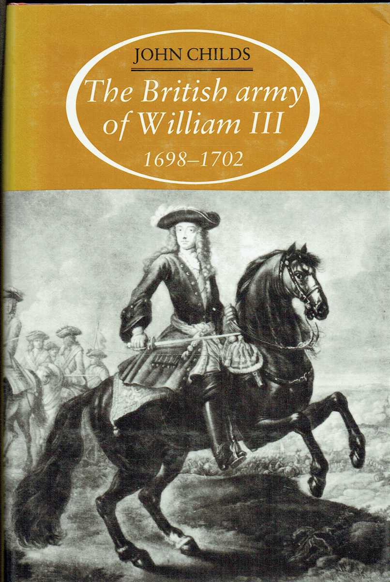 THE BRITISH ARMY OF WILLIAM III 1698-1702