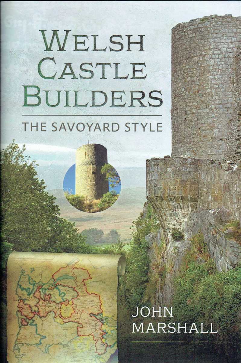 WELSH CASTLE BUILDERS : THE SAVOYARD STYLE