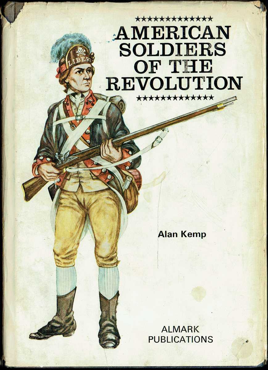 AMERICAN SOLDIERS OF THE REVOLUTION