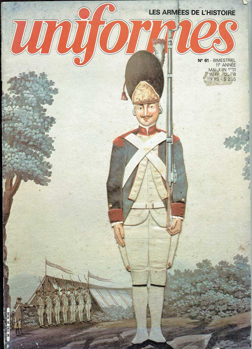 UNIFORMES : LES ARMEES DE L'HISTOIRE: NO.61 MAI - JUIN 1981