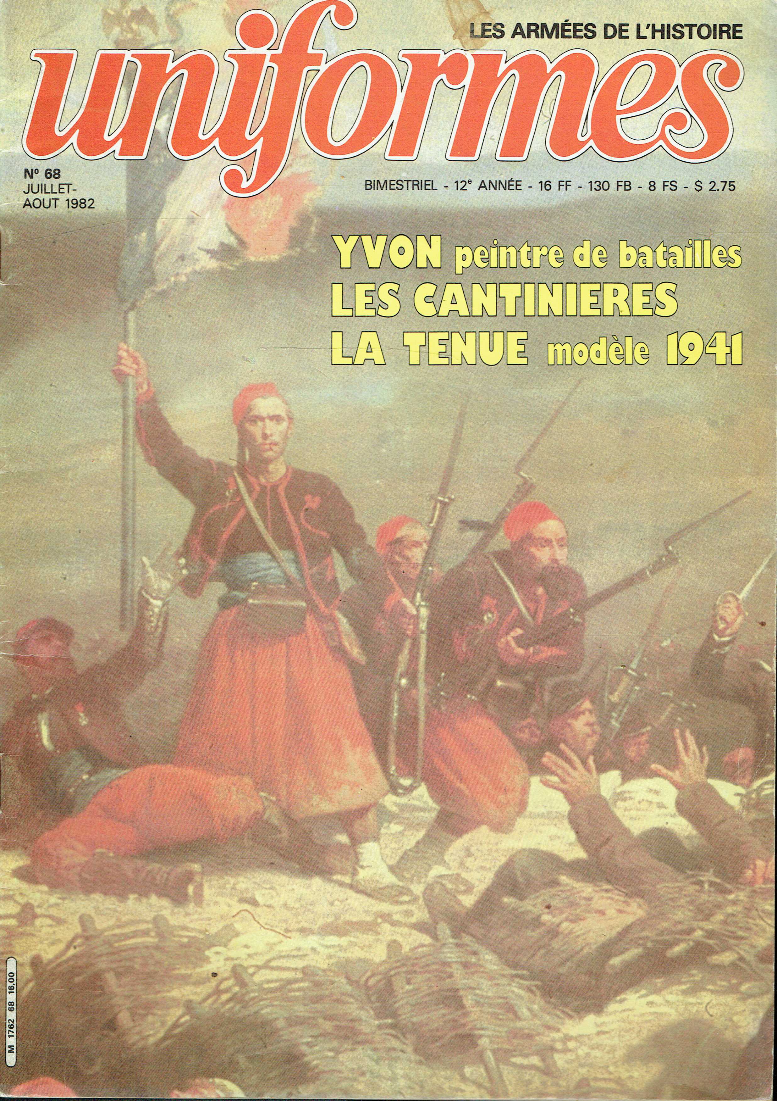 UNIFORMES : LES ARMEES DE L'HISTOIRE: NO.68 JUILLET - AOUT 1982
