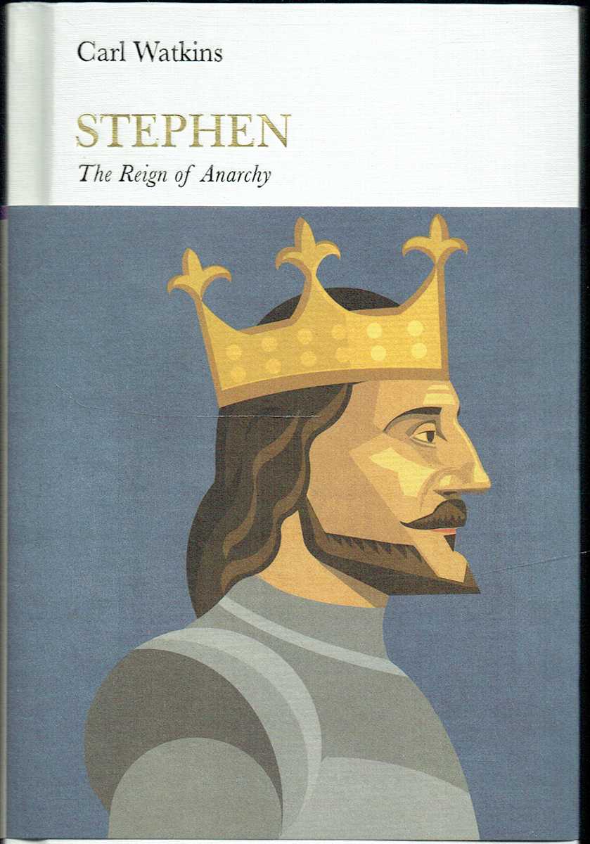 STEPHEN : THE REIGN OF ANARCHY