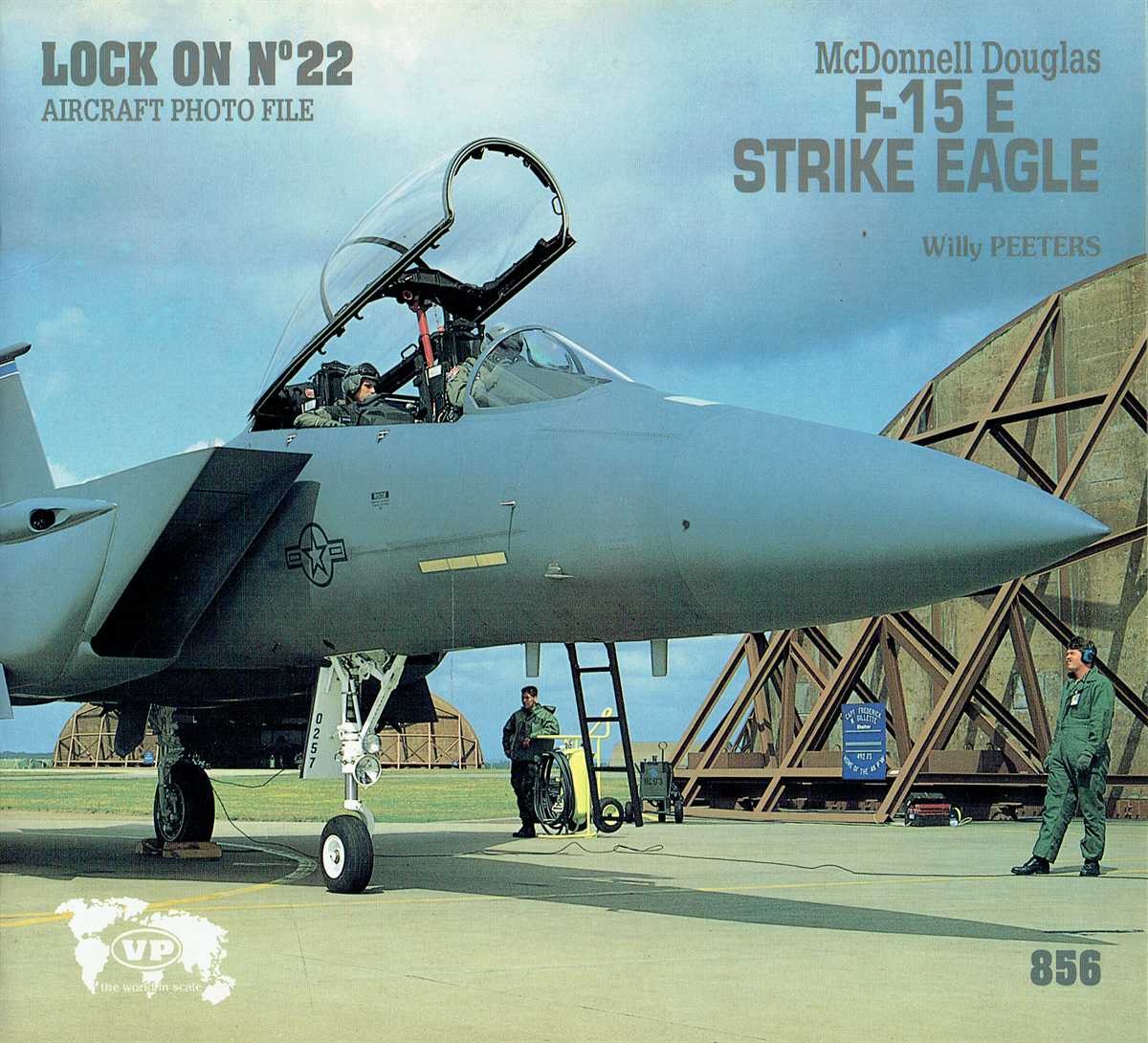 LOCK ON NO.22: MCDONNELL DOUGLAS F-15 E STRIKE EAGLE