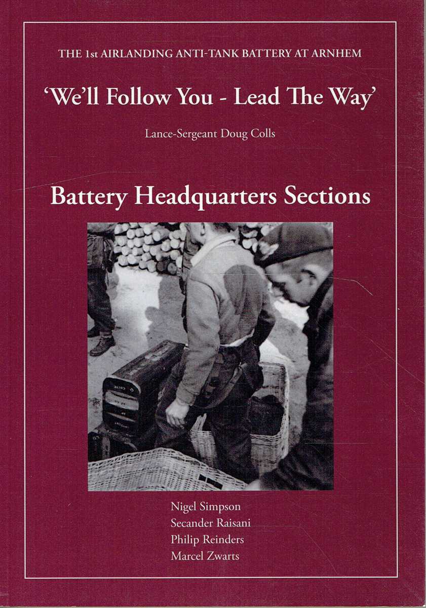 WE'LL FOLLOW YOU - LEAD THE WAY : LANCE-SERGEANT DOUG COLLS : BATTERY HEADQUARTERS SECTIONS