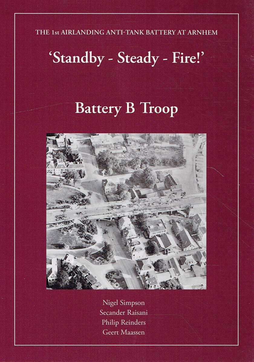 STANDBY - STEADY - FIRE! : BATTERY B TROOP