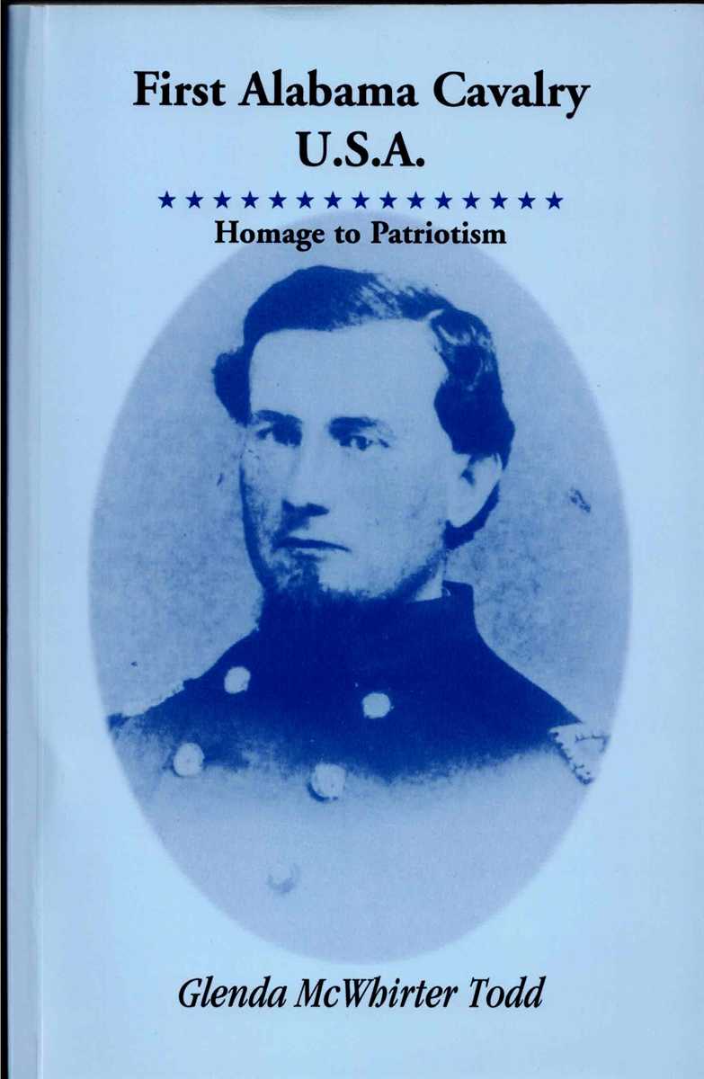 FIRST ALABAMA CAVALRY U.S.A. HOMAGE TO PATRIOTISM