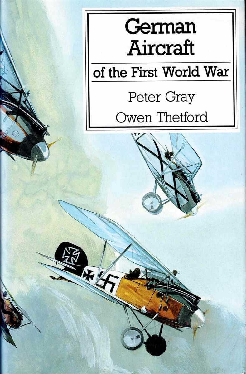 GERMAN AIRCRAFT OF THE FIRST WORLD WAR