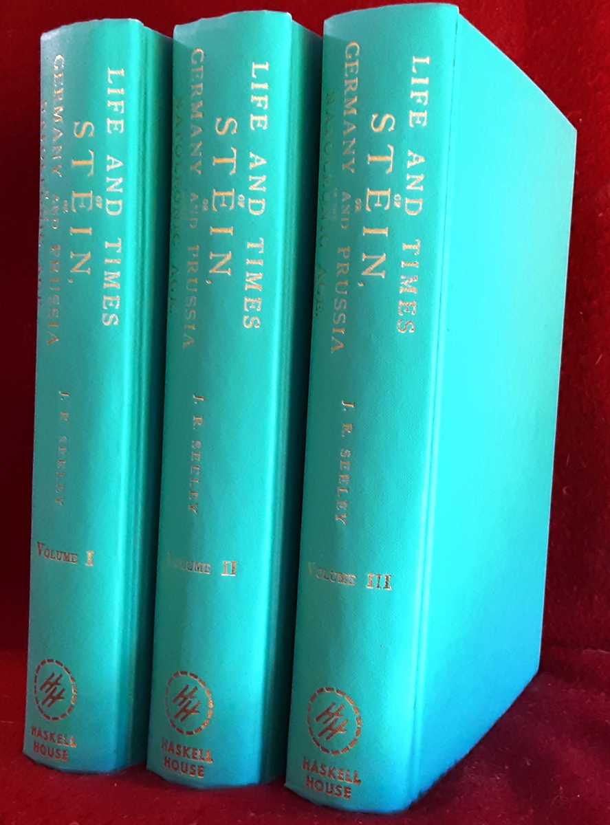 LIFE AND TIMES OF STEIN, OR GERMANY AND PRUSSIA IN THE NAPOLEONIC AGE (THREE VOLUME SET)