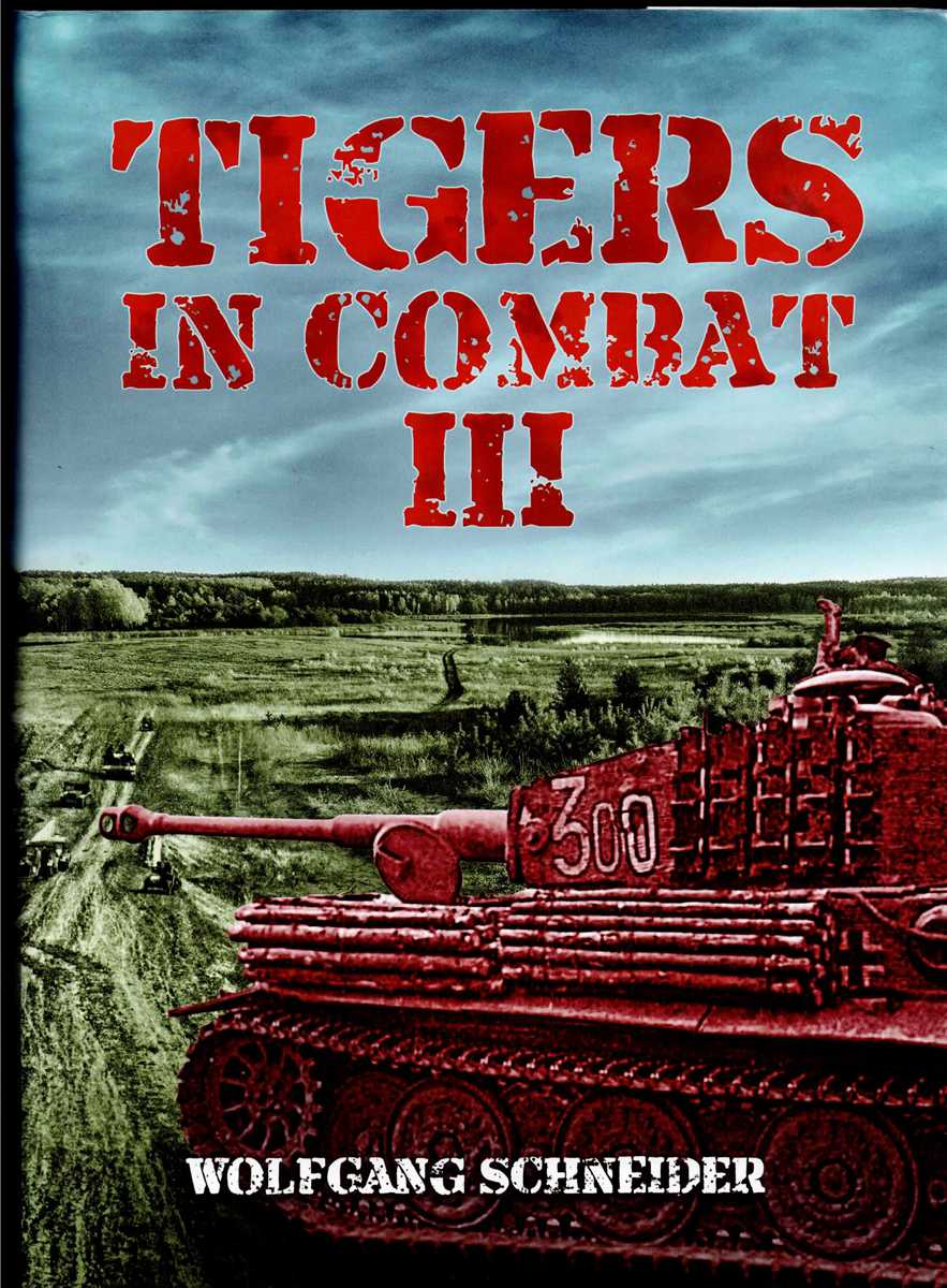 TIGERS IN COMBAT VOLUME III