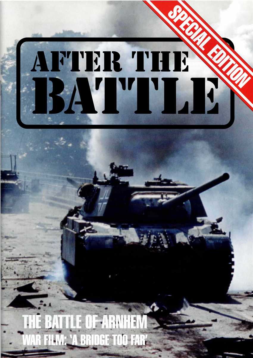 AFTER THE BATTLE SPECIAL ISSUE: THE BATTLE OF ARNHEM