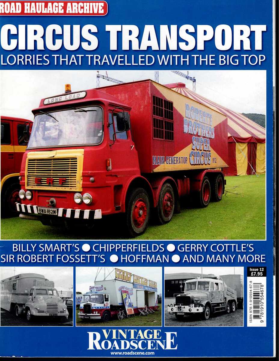 ROAD HAULAGE ARCHIVE ISSUE 12: CIRCUS TRANSPORT : LORRIES THAT TRAVELLED WITH THE BIG TOP