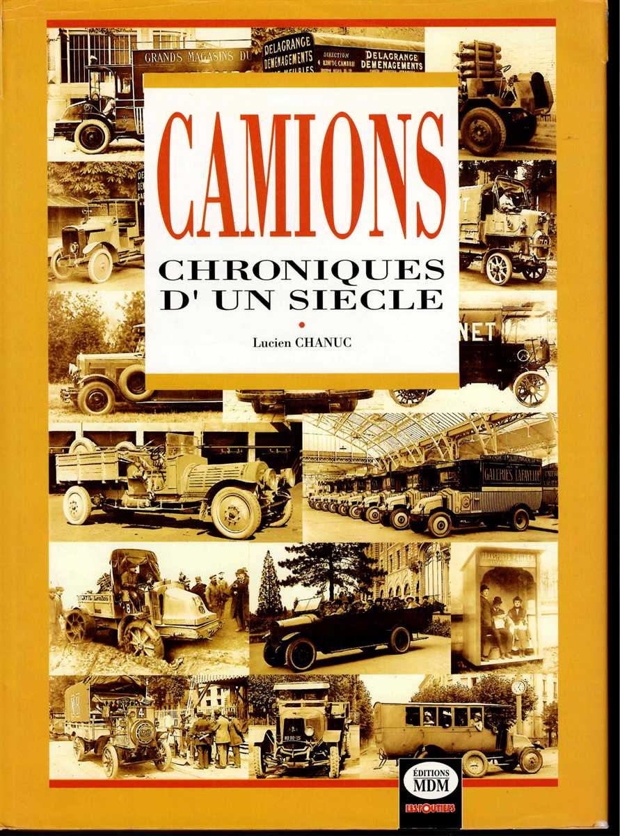 CAMIONS : CHRONIQUES D'UN SIECLE (FRENCH TEXT)