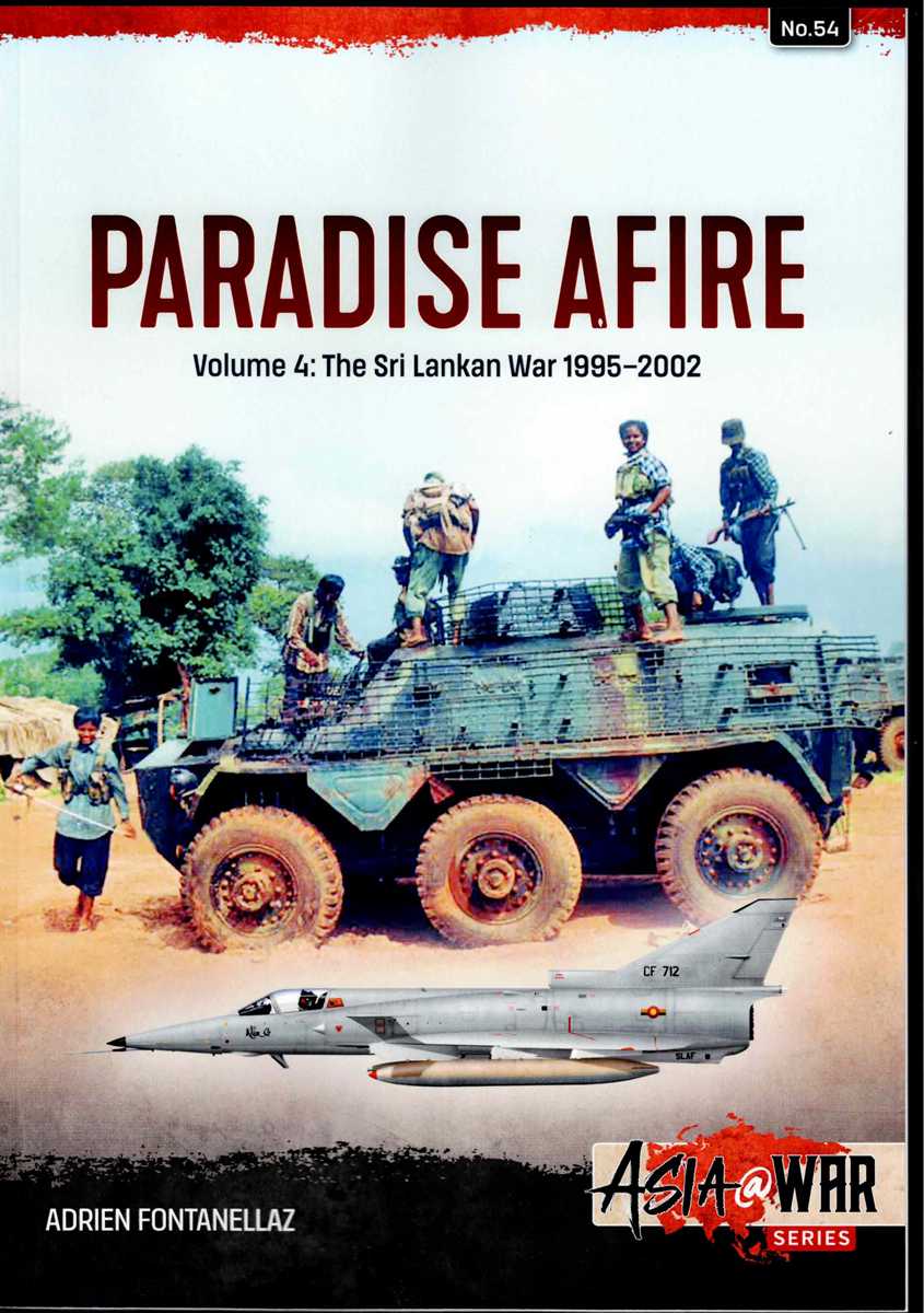 PARADISE AFIRE VOLUME 4: THE SRI LANKAN WAR, 1995-2002