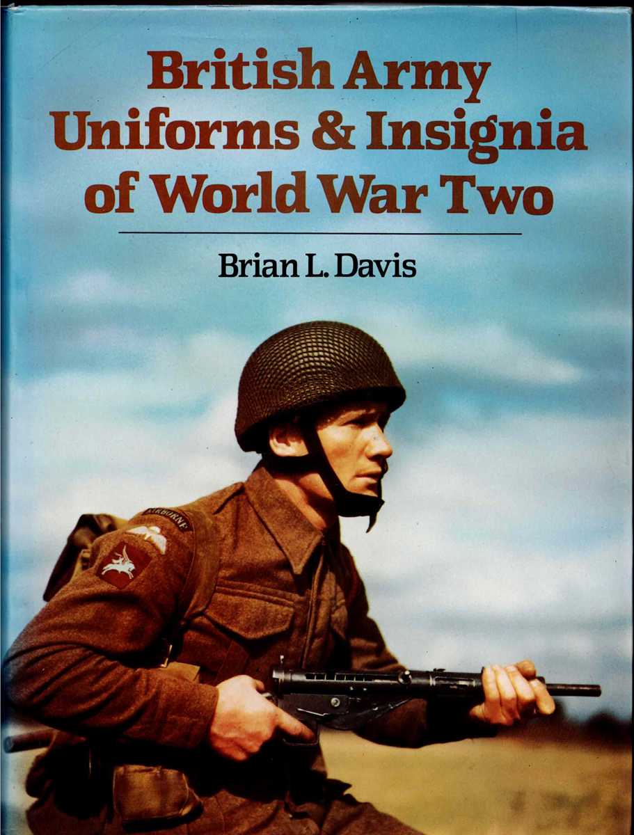 BRITISH ARMY UNIFORMS & INSIGNIA OF WORLD WAR TWO