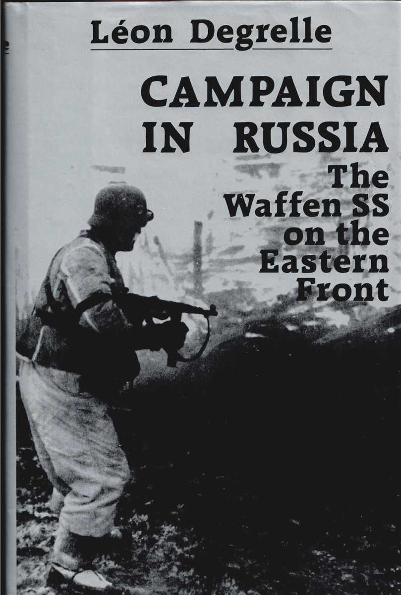 CAMPAIGN IN RUSSIA : THE WAFFEN SS ON THE EASTERN FRONT