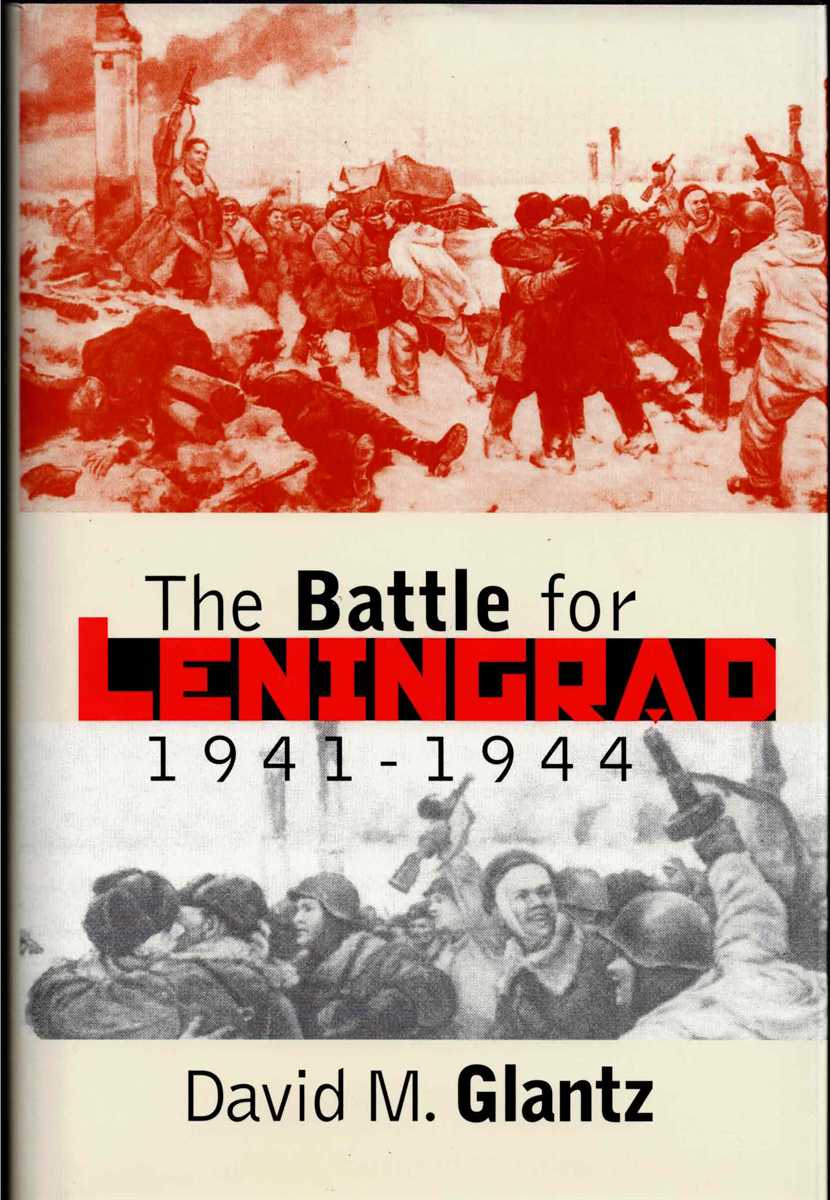 THE BATTLE FOR LENINGRAD 1941-1944