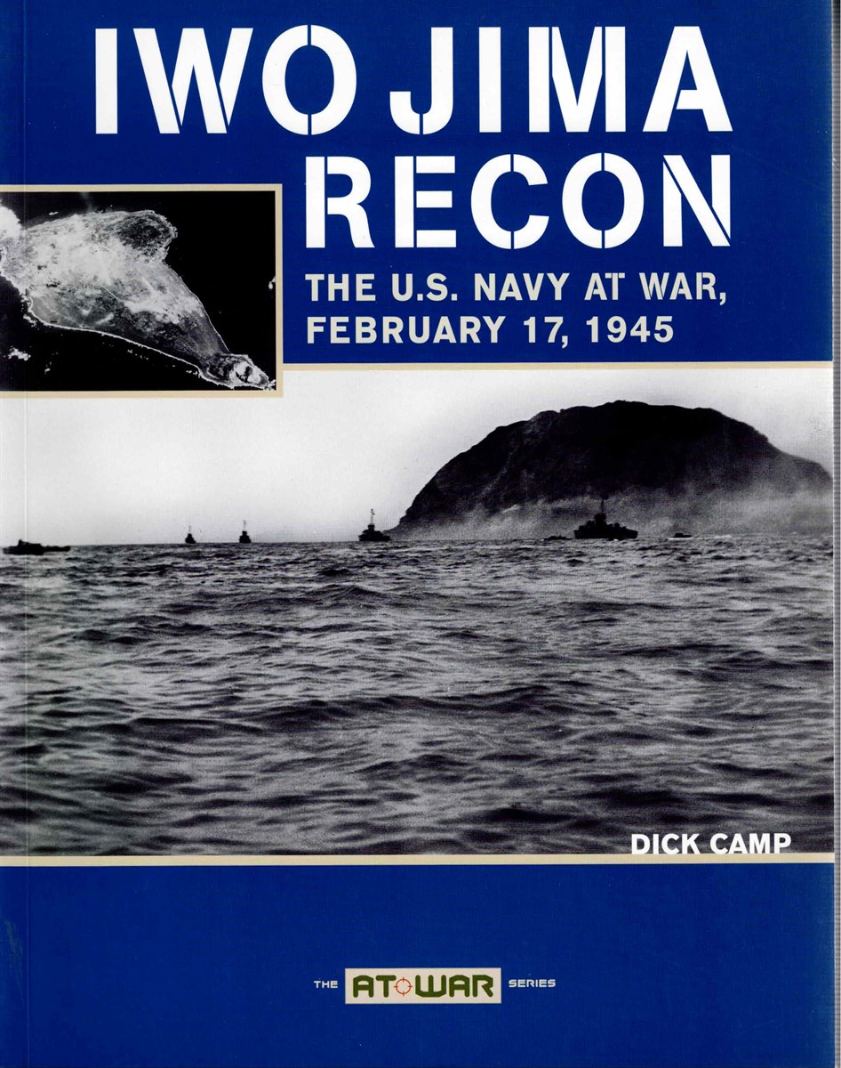 IWO JIMA RECON : THE US NAVY AT WAR, FEBRUARY 17, 1945