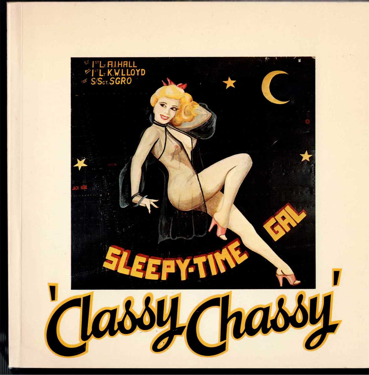 CLASSY CHASSY : AMERICAN AIRCRAFT 'GIRL ART' 1942-1953