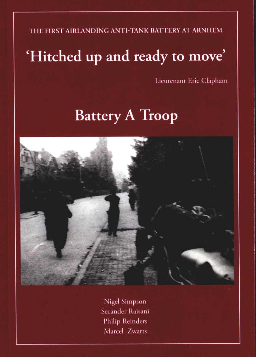 HITCHED UP READY TO MOVE - LIEUTENANT ERIC CLAPHAM : BATTERY A TROOP