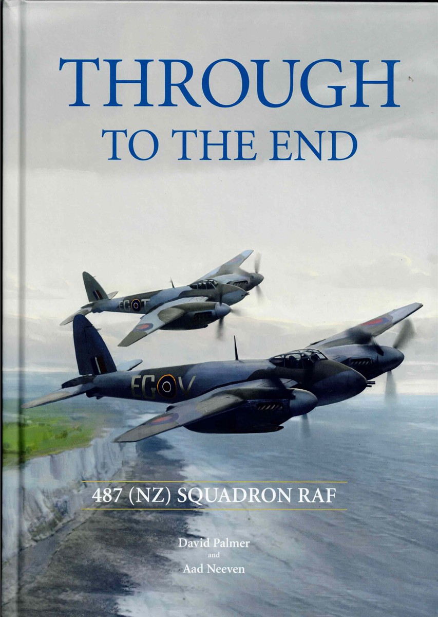 THROUGH TO THE END : 487 (NZ) SQUADRON RAF