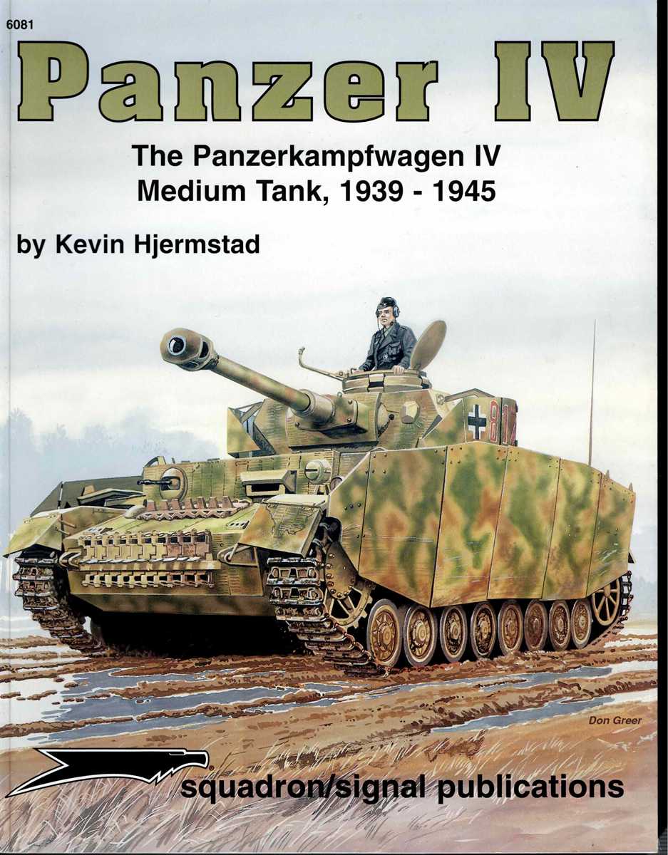 Image for PANZER IV : THE PANZERKAMPFWAGEN IV MEDIUM TANK, 1939 - 1945 PANZER IV : THE PANZERKAMPFWAGEN IV MEDIUM TANK, 1939 - 1945