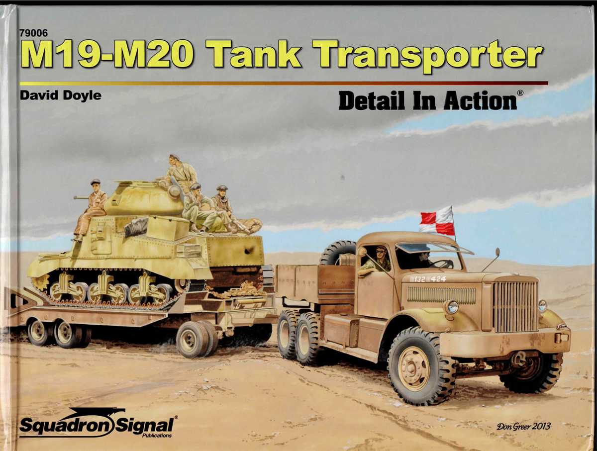 M19-M20 TANK TRANSPORTER : DETAIL IN ACTION
