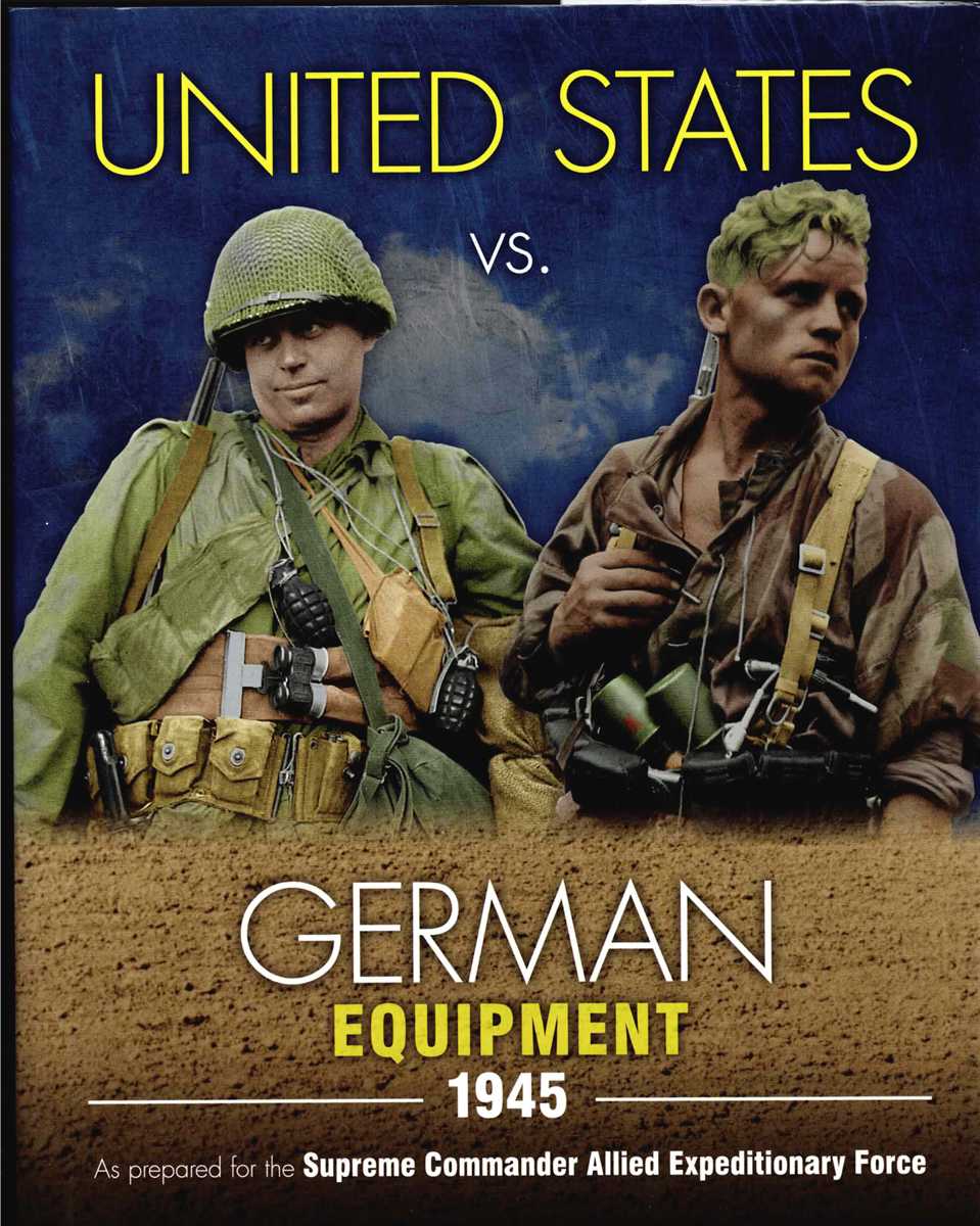 UNITED STATES VS. GERMAN EQUIPMENT 1945