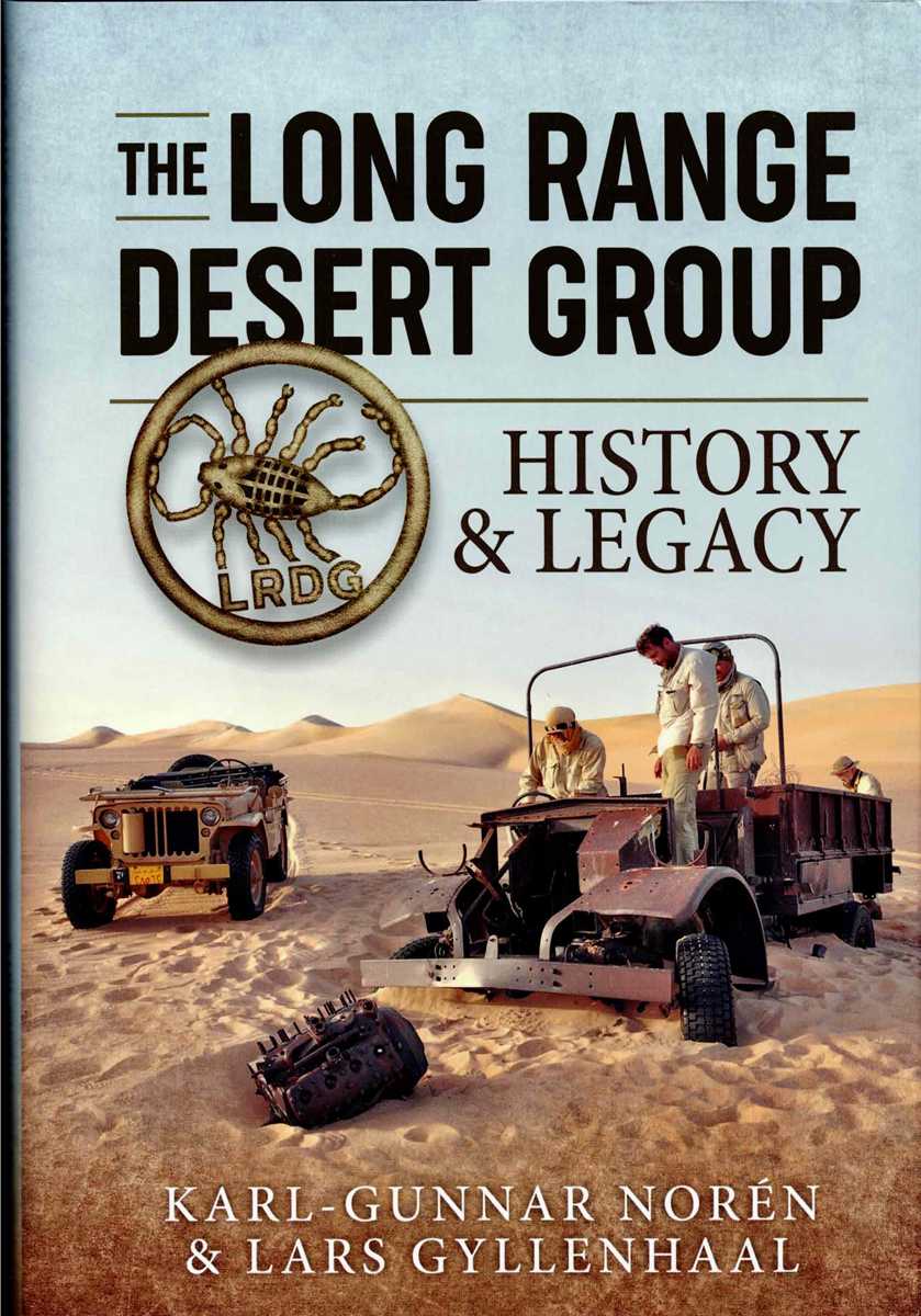 THE LONG RANGE DESERT GROUP : HISTORY & LEGACY