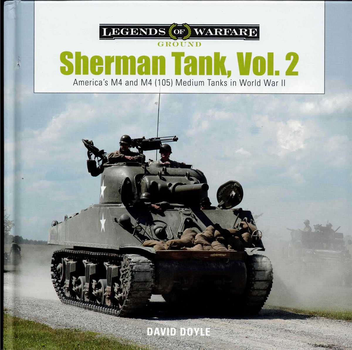 SHERMAN TANK VOL.2 : AMERICA'S M4 AND M4 (105) MEDIUM TANKS IN WORLD WAR II
