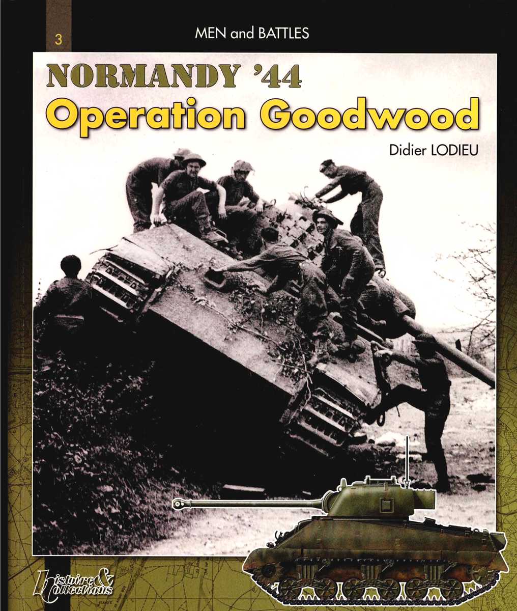NORMANDY '44 : OPERATION GOODWOOD