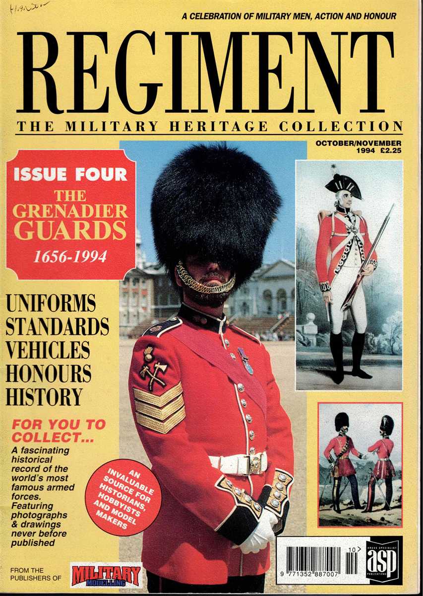 REGIMENT: ISSUE FOUR - THE GRENADIER GUARDS 1656-1994