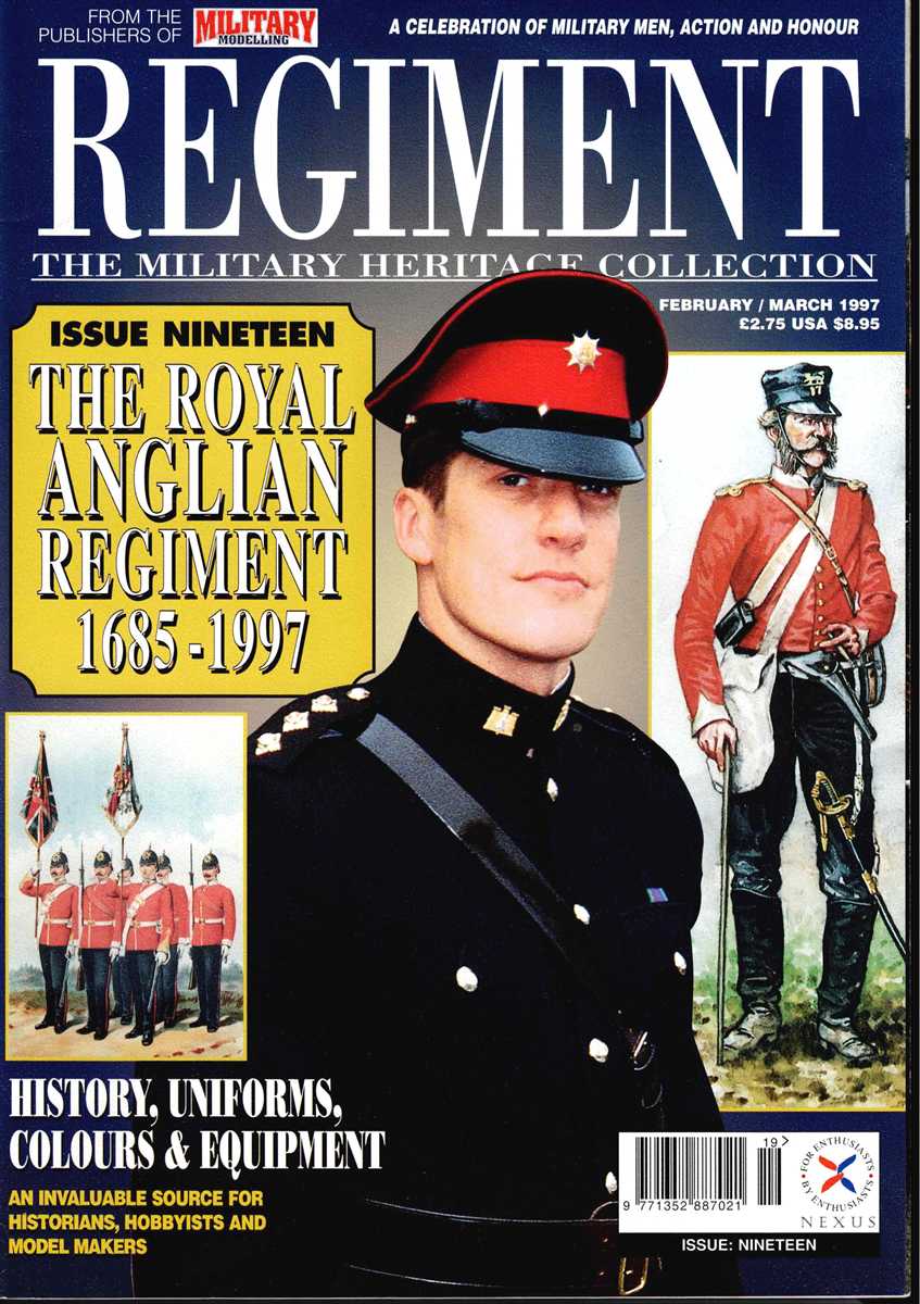 REGIMENT: ISSUE NINETEEN - THE ROYAL ANGLICAN REGIMENT 1685-1997