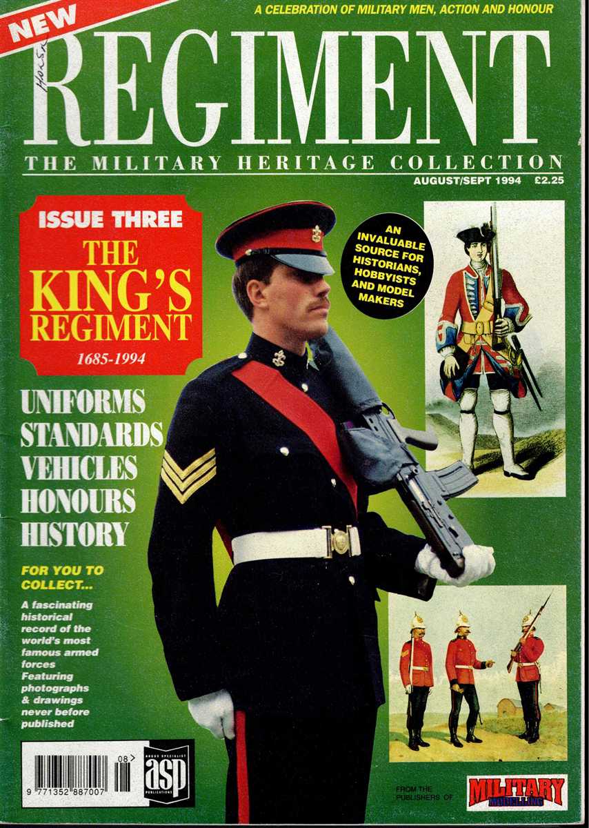 REGIMENT: ISSUE THREE - THE KING'S REGIMENT 1685-1994