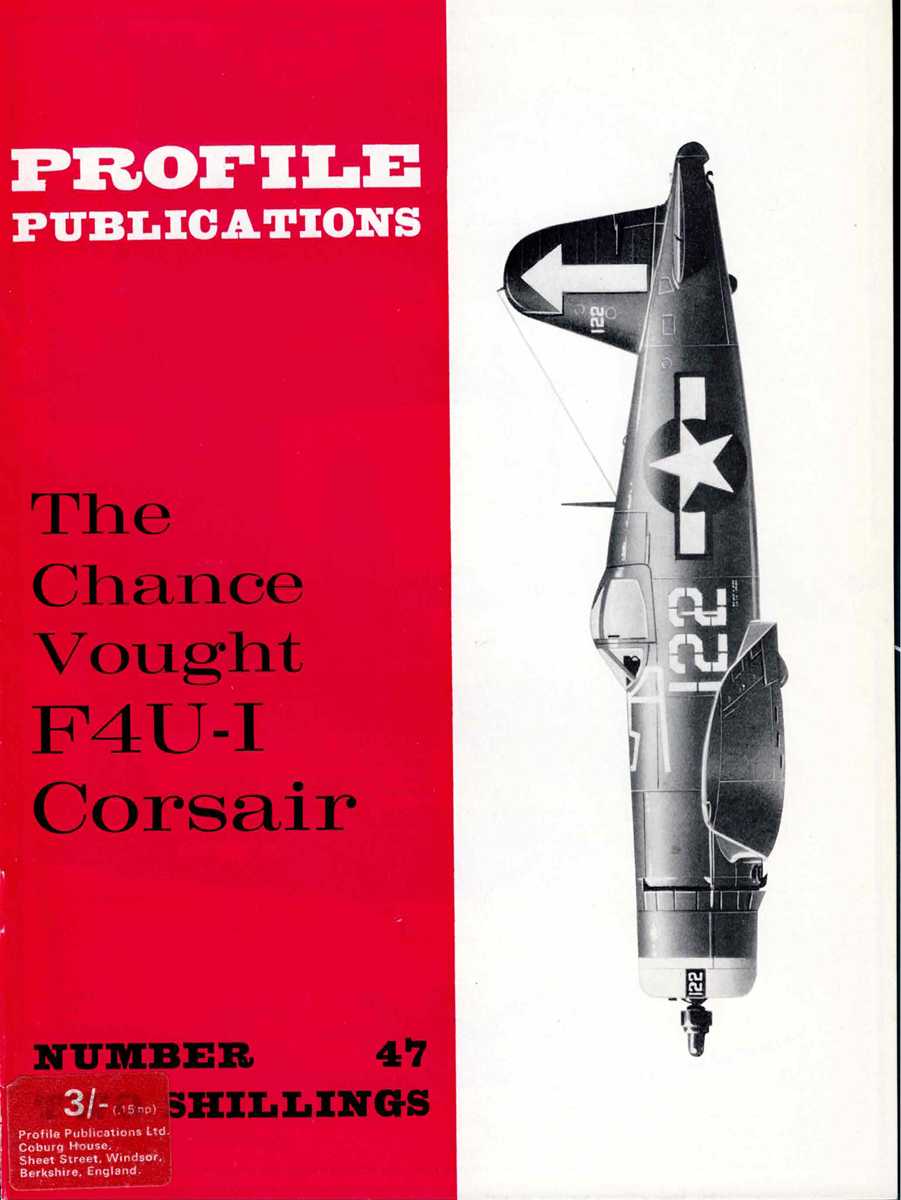 PROFILE PUBLICATIONS NUMBER 47: THE CHANCE VOUGHT F4U-1 CORSAIR