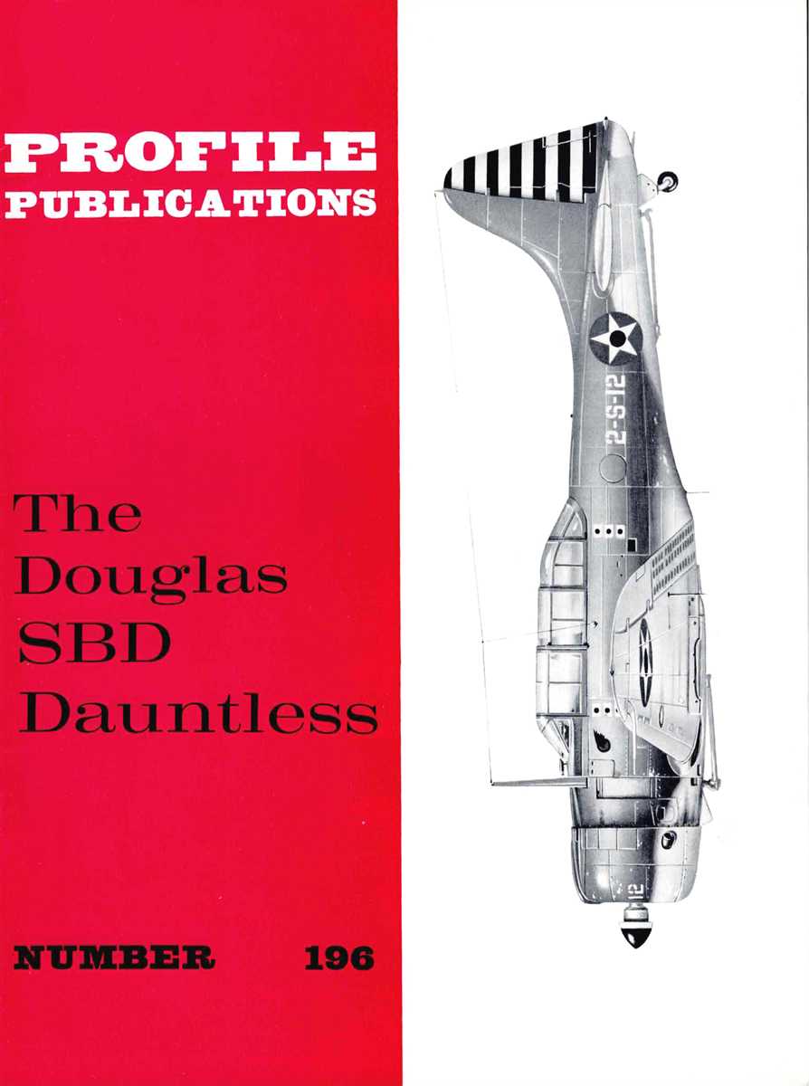 Image for PROFILE PUBLICATIONS NUMBER 196: THE DOUGLAS SBD DAUNTLESS PROFILE PUBLICATIONS NUMBER 196: THE DOUGLAS SBD DAUNTLESS