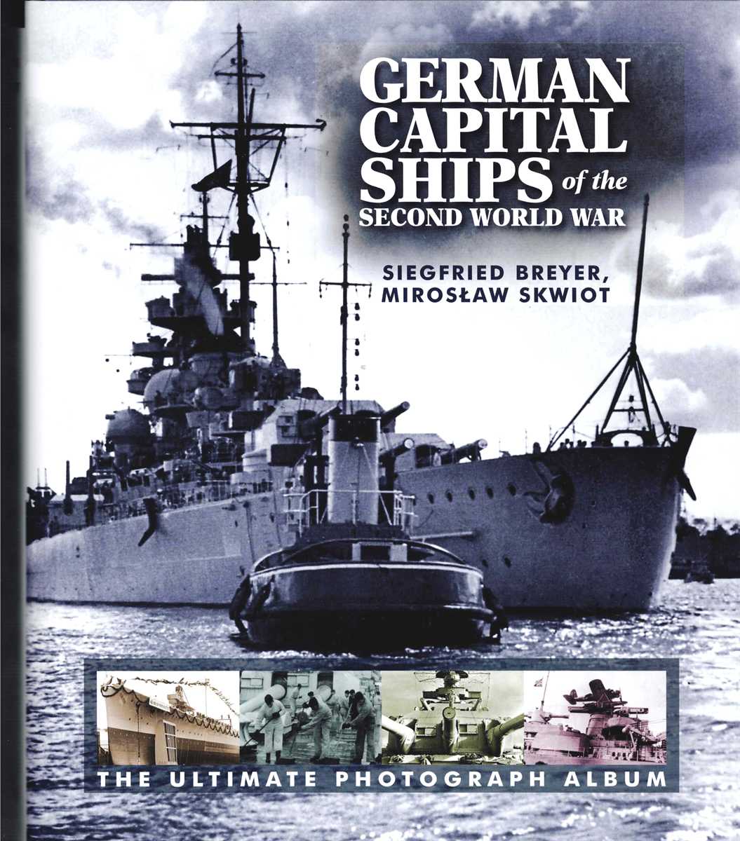 GERMAN CAPITAL SHIPS OF THE SECOND WORLD WAR