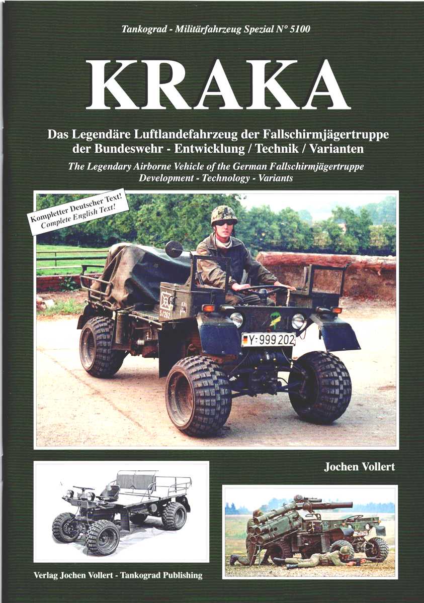 KRAKA : THE LEGENDARY AIRBORNE VEHICLE OF THE GERMAN FALLSCHIRMJAGERTRUPPE