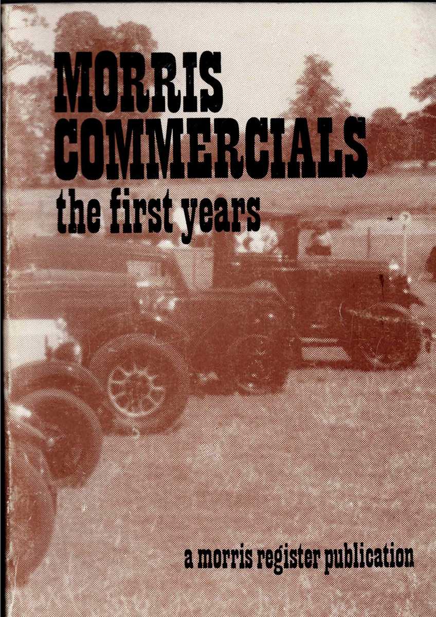 MORRIS COMMERCIALS : THE FIRST YEARS