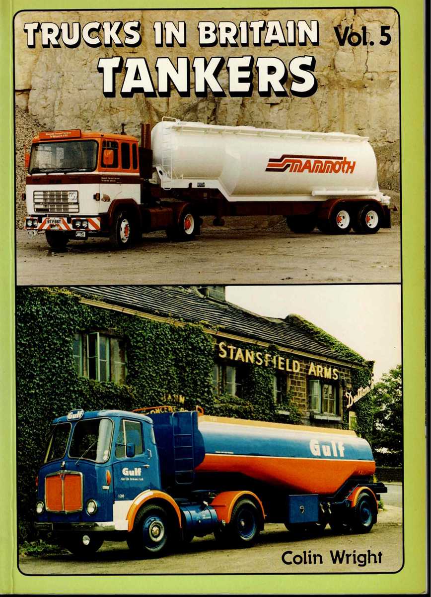 TRUCKS IN BRITAIN VOL.5: TANKERS