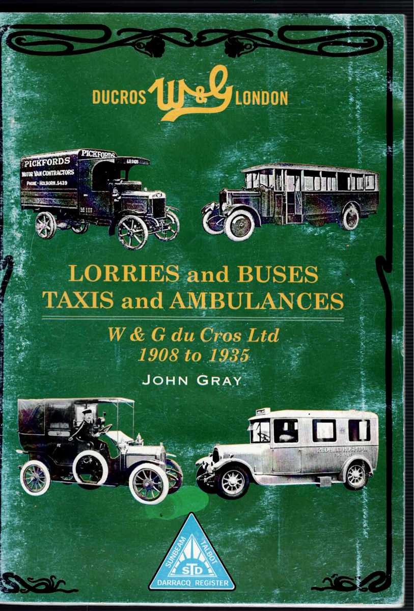 LORRIES AND BUSES, TAXIS AND AMBULANCES : W. & G. DU CROS LTD, 1908 TO 1935