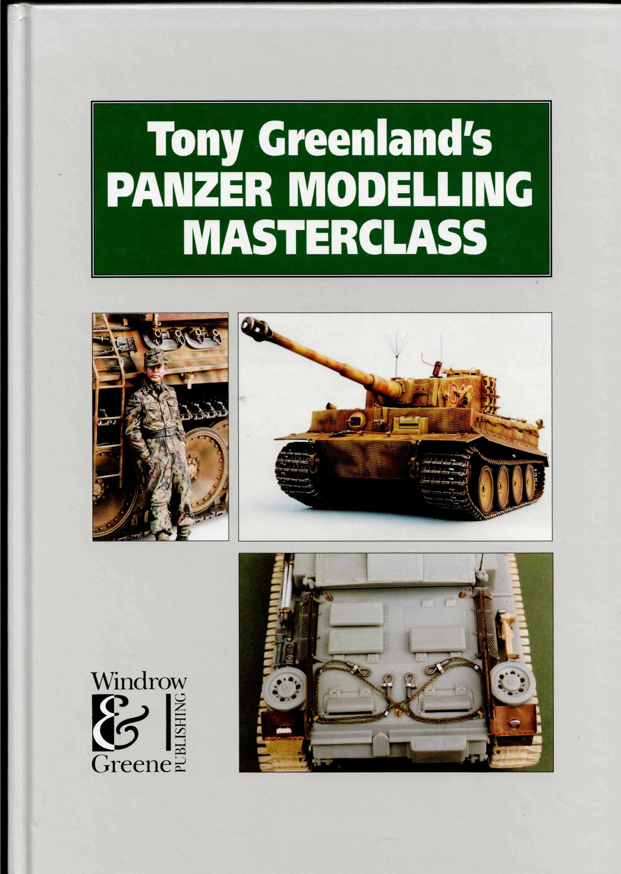 TONY GREENLAND'S PANZER MODELLING MASTERCLASS