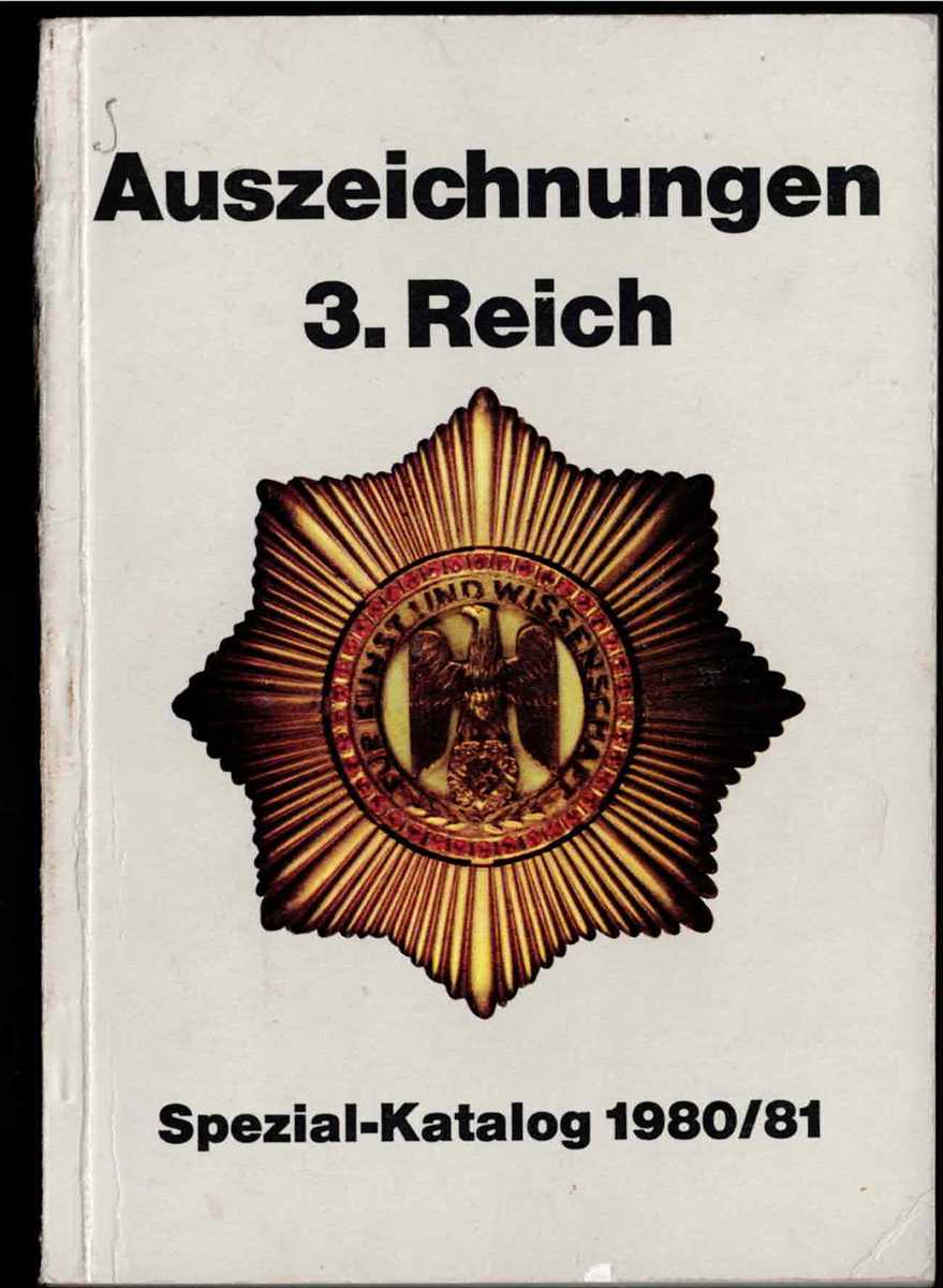 AUSZEICHNUNGEN 3. REICH SPEZIAL-KATALOG 1980/81 (GERMAN TEXT)