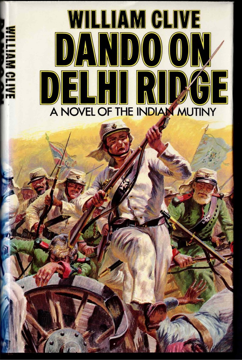 DANDO ON DELHI RIDGE : A NOVEL OF THE INDIAN MUTINY
