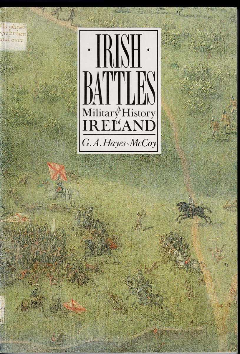 IRISH BATTLES : A MILITARY HISTORY OF IRELAND