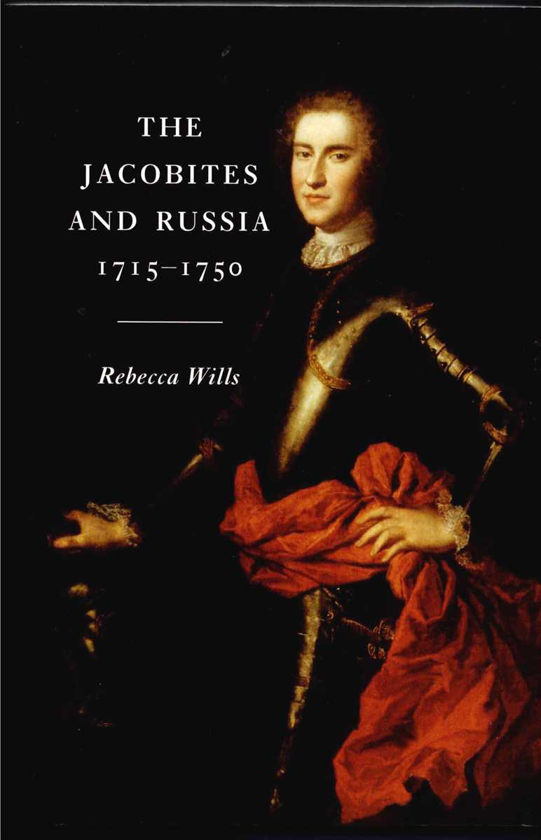 THE JACOBITES AND RUSSIA, 1715-1750