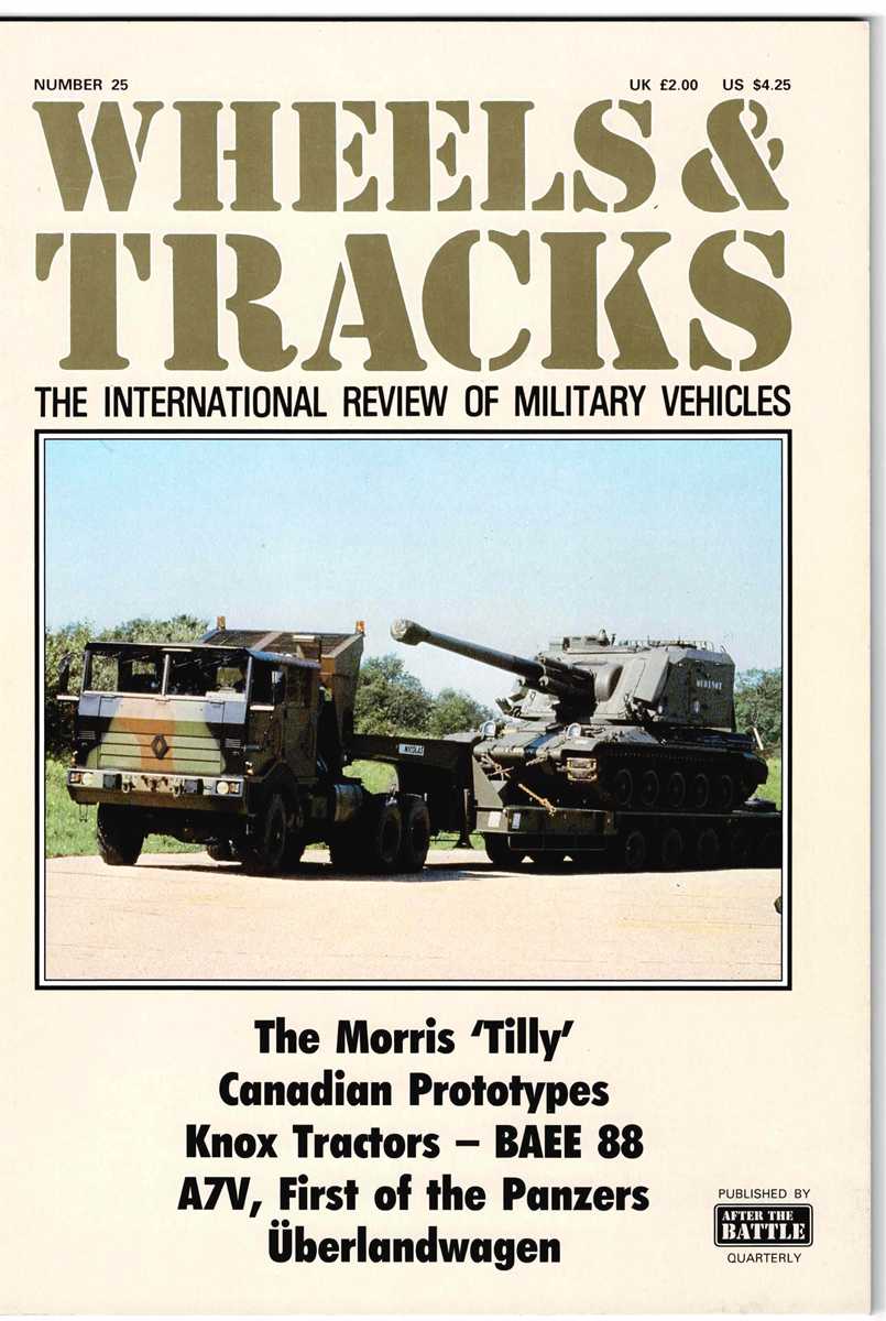 WHEELS & TRACKS: THE INTERNATIONAL REVIEW OF MILITARY VEHICLES: NUMBER 25